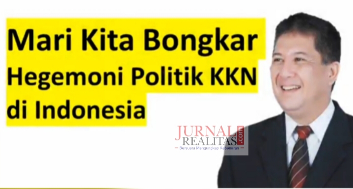 Mari Kita Bongkar Hegemoni Politik KKN di Indonesia